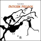 Jackson Pollock. Ediz. italiana e inglese