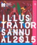 Illustrators annual 2015. Ediz. italiana