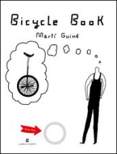 Bicycle book. Ediz. illustrata