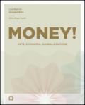 Money! Arte, economia, globalizzazione