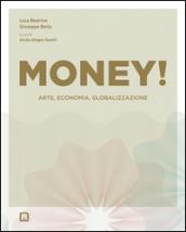 Money! Arte, economia, globalizzazione