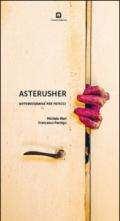 Asterusher. Autobiografia per feticci