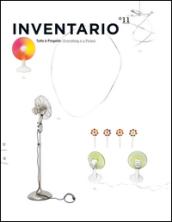 Inventario. Tutto è progetto-Everything is a project. Ediz. bilingue: 11
