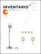 Inventario. Tutto è progetto-Everything is a project. Ediz. bilingue: 11