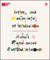 Artisti e capolavori dell'illustrazione. 50 illustrators exhibition 1967-2016. Ediz. italiana e inglese