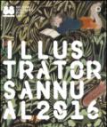 Illustrators annual 2016. Ediz. illustrata