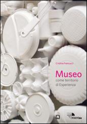 Museo come territorio di esperienza