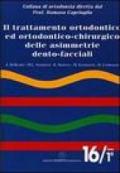 Il trattamento ortodontico ed ortodontico-chirurgico delle asimmetrie dento-facciali