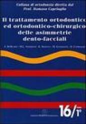 Il trattamento ortodontico ed ortodontico-chirurgico delle asimmetrie dento-facciali