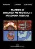 Trattato di chirurgia pre-protesica e ingegneria tissutale