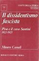 Il dissidentismo fascista. Pisa e il caso Santini 1923-1925