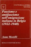 Fascismo e antifascismo nell'emigrazione italiana in Belgio (1922-1940)