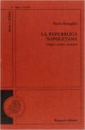 La repubblica napoletana. Origini, nascita, struttura