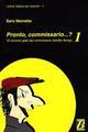 Pronto, commissario... ? 16 racconti gialli del commissario Astolfio Bongo. 1.
