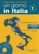 Un giorno in Italia. Corso di italiano per stranieri. Libro dello studente. Con esercizi. Per le Scuole superiori. Con CD Audio. 1.