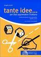 Tante idee... Per (far) apprendere l'italiano