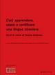 (Far) apprendere, usare e certificare una lingua straniera. Studi in onore di Serena Ambroso