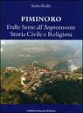 Piminoro. Dalle Serre all'Aspromonte. Storia civile e religiosa