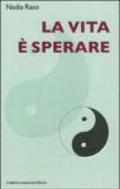 La vita è sperare