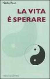 La vita è sperare