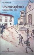 Una storia piccola. Calabria 1806-1807