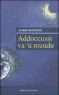 Addoccussì va 'u mundu. Raccolta di versi in vernacolo maieratano