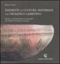 Elementi di cultura materiale nel neolitico lamentino. Catalogo della mostra (Lamezia Terme-Curinga, 18 maggio-30 luglio 2007)