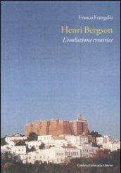 Henri Bergson. L'evoluzione creatrice