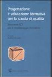 Progettazione e valutazione formativa per la scuola di qualità. Strumenti ICT per il monitoraggio formativo