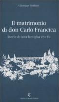 Il matrimonio di don Carlo Francica. Storie di una famiglia che fu