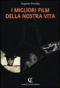 I migliori film della nostra vita