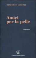 Amici per la pelle