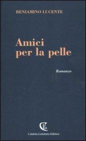 Amici per la pelle