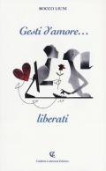 Gesti d'amore... liberati