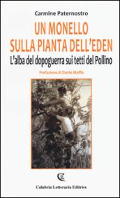 Un monello sulla pianta dell'eden. L'alba del dopoguerra sui tetti del Pollino