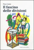 Il fascino delle divisioni