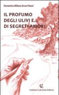 Il profumo degli ulivi e... di segreti amori