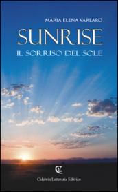 Sunrise. Il sorriso del sole