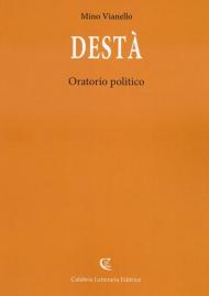 Destà. Oratorio politico