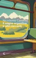 Il sogno argentino e altri racconti