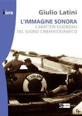 L'immagine sonora. Caratteri essenziali del suono cinematografico