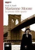 Marianne Moore. La poesia dello spazio