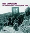 Fede e tradizione. Alla Santissima Trinità di Vallepietra 1881-2006