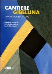 Cantiere Gibellina. Una ricerca sul campo