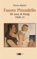 Fausto Pirandello. Gli anni di Parigi (1928-1931)