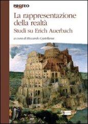 Rappresentazione della realtà. Studi su Erich Auerbach (La)