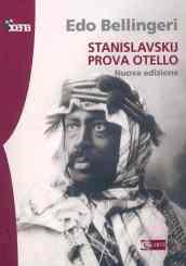Stanislavskij prova Otello. Ediz. illustrata