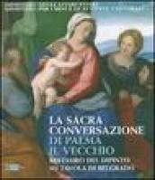 La sacra conversazione di Palma il Vecchio. Restauro del dipinto su tavola di Belgrado