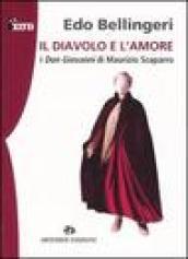 Il diavolo e l'amore. I don Giovanni di Maurizio Scaparro