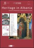 Heritage in Albania. Centre for restoration of monuments in Tirana. Ediz. multilingue